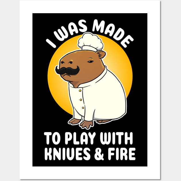 I was made to play with Knives and Fire Capybara Chef Cartoon Wall Art by capydays